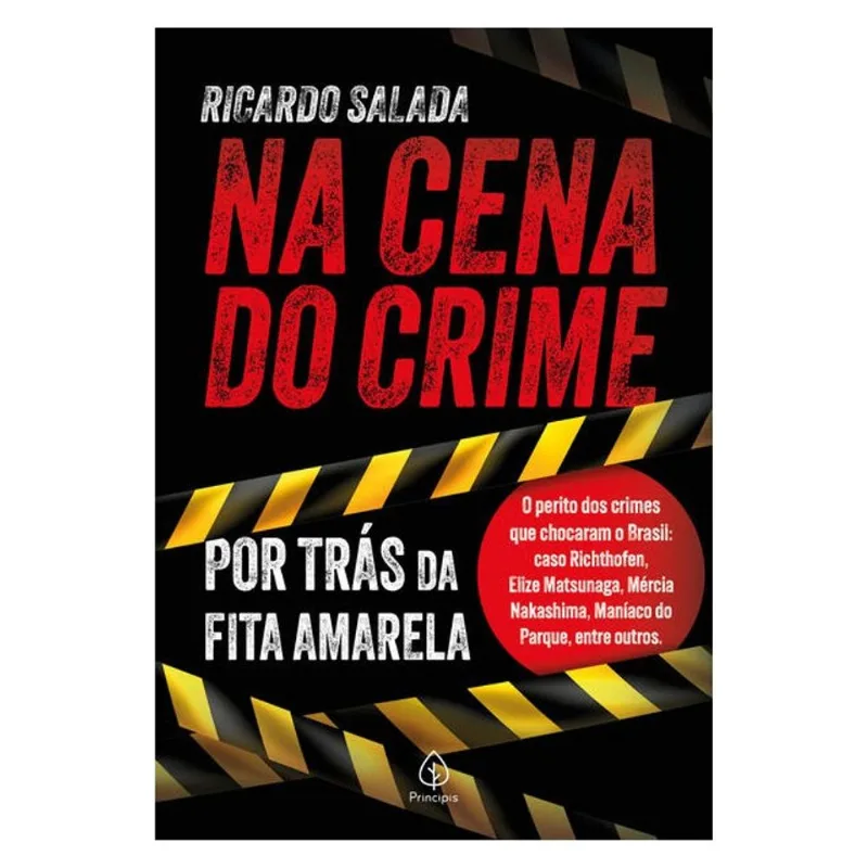 NA CENA DO CRIME - POR TRÁS DA FITA AMARELA