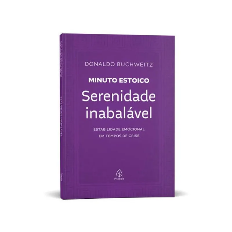 SERENIDADE INABALÁVEL - COLEÇÃO MINUTO ESTOICO