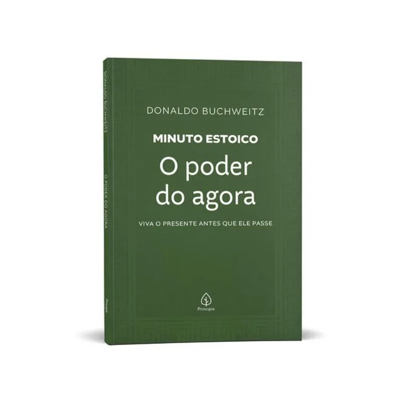 O PODER DO AGORA - COLEÇÃO MINUTO ESTOICO