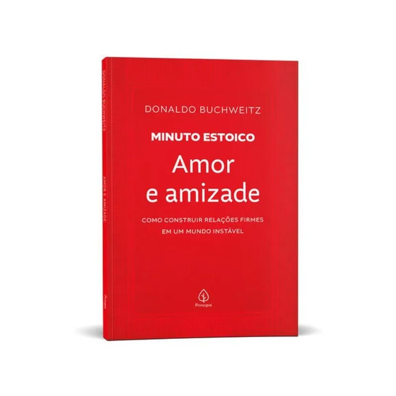 AMOR E AMIZADE - COLEÇÃO MINUTO ESTOICO