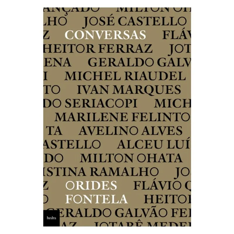 CONVERSAS: ESCRITOS E ENTREVISTAS DE ORIDES FONTELA