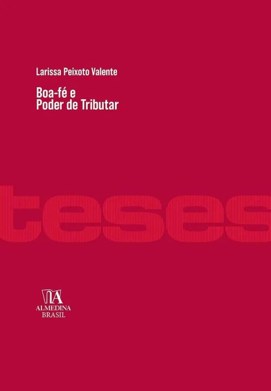 Boa-Fé E Poder De Tributar - LC - Livros