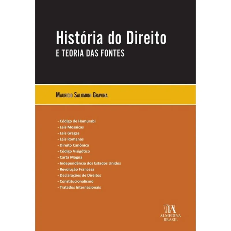 HISTÓRIA DO DIREITO E TEORIA DAS FONTES