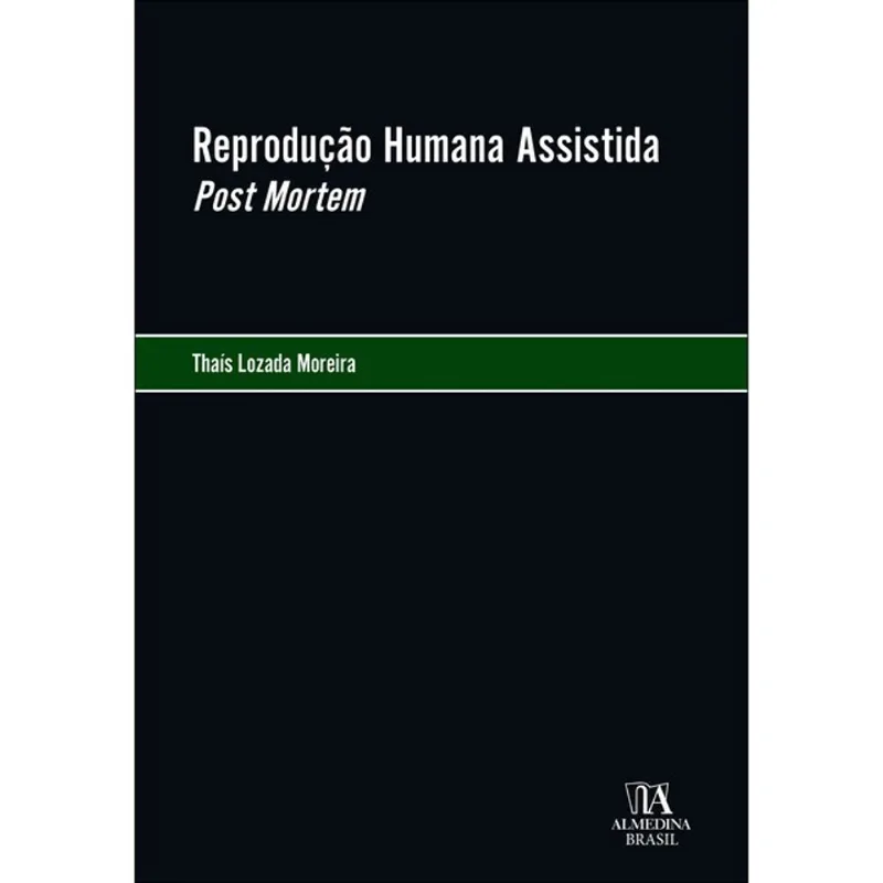 REPRODUÇÃO HUMANA ASSISTIDA POST MORTEM