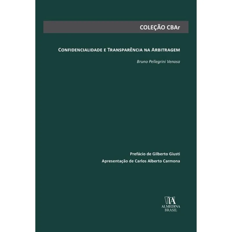 CONFIDENCIALIDADE E TRANSPARÊNCIA NA ARBITRAGEM