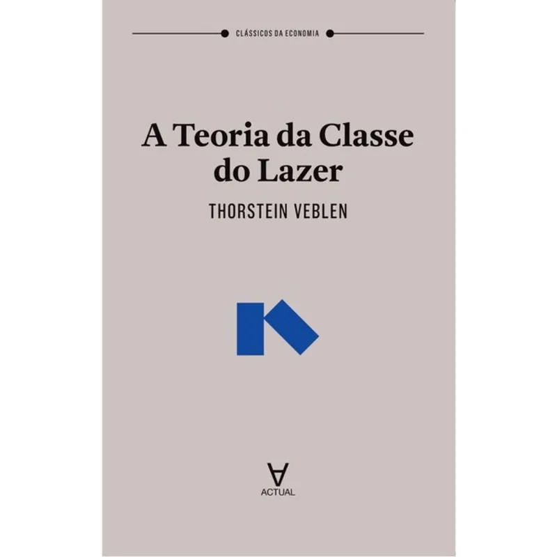 A TEORIA DA CLASSE DO LAZER