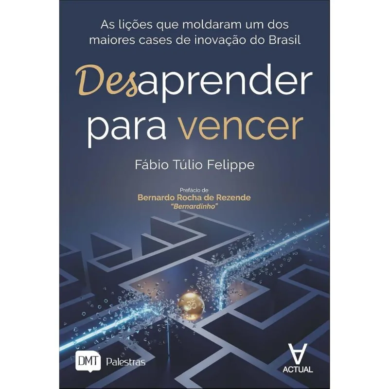Desaprender Para Vencer