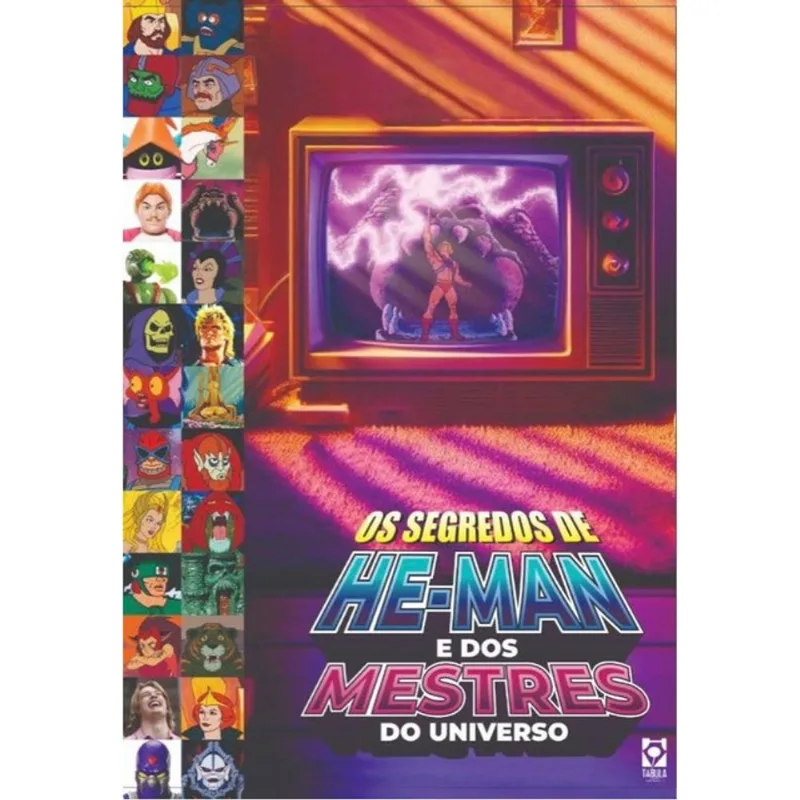 OS SEGREDOS DE HE-MAN, SHE-RA E DOS MESTRES DO UNIVERSO