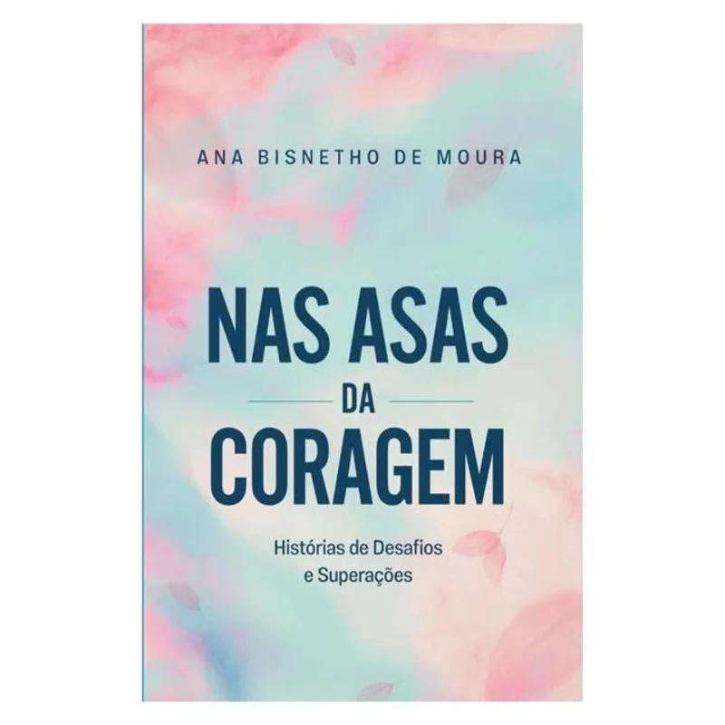 NAS ASAS DA CORAGEM