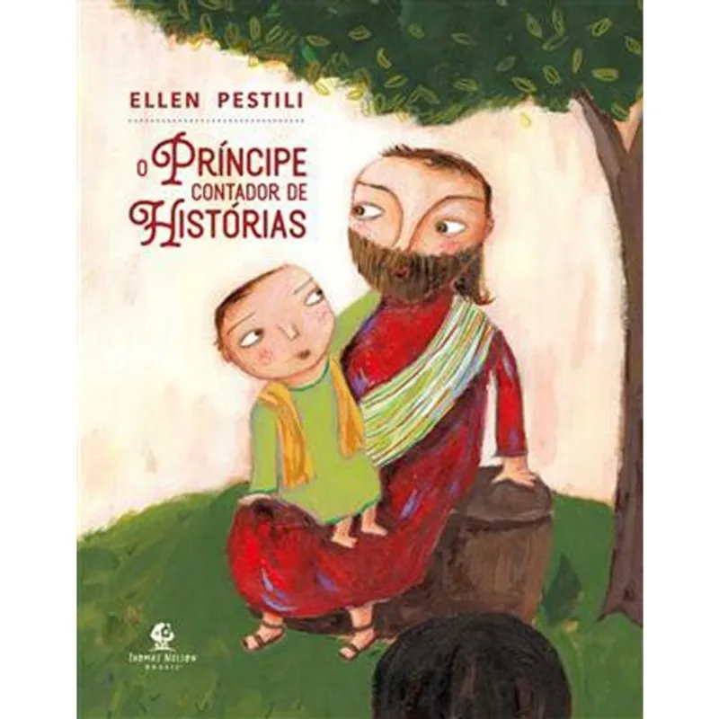 Livro O Príncipe Contador De Histórias Thomas Nelson Brasil (MP)