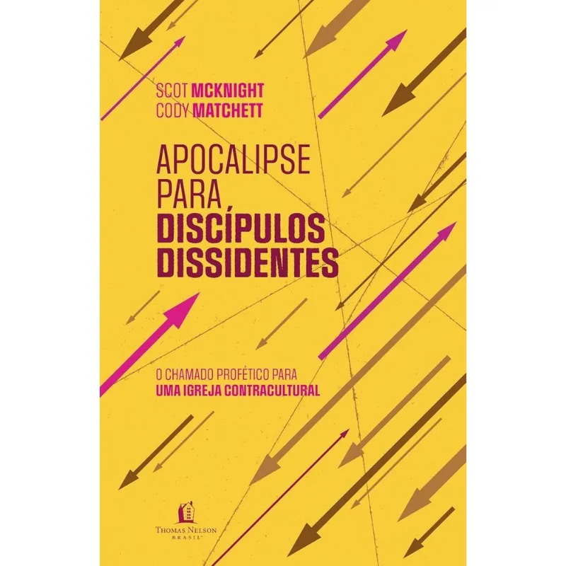 Apocalipse Para Discípulos Dissidentes