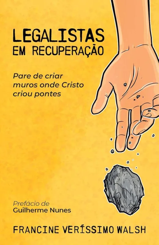 Legalistas Em Recuperação - LC - Livros