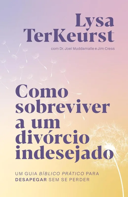 Como Sobreviver A Um Divórcio Indesejado - LC