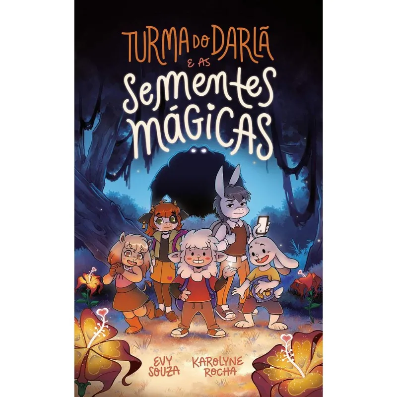 Turma Do Darlã E As Sementes Mágicas
