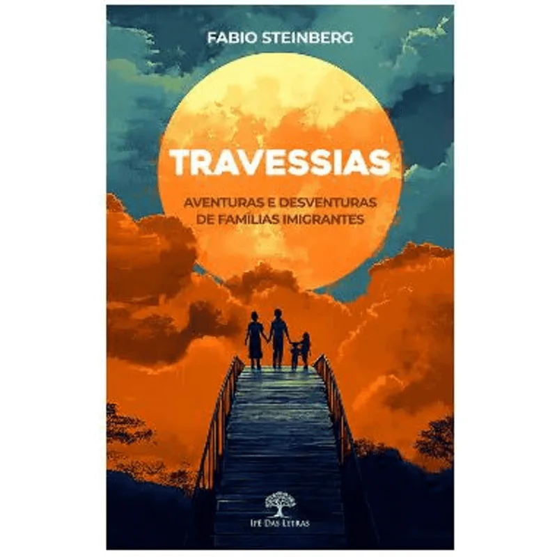 Travessias - Aventuras e Desventuras de Famílias Imigrantes
