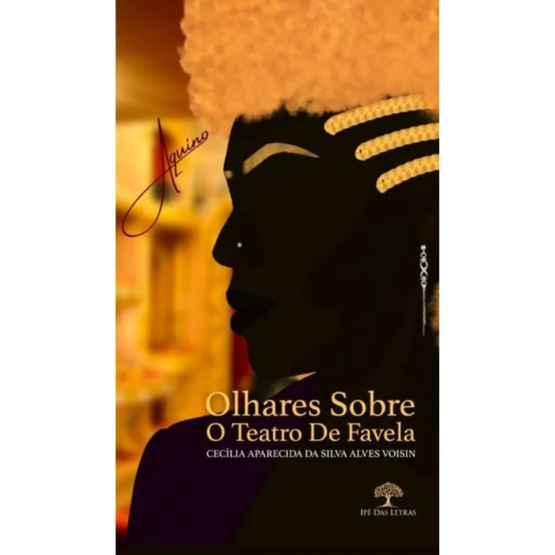 OLHARES SOBRE O TEATRO DE FAVELA