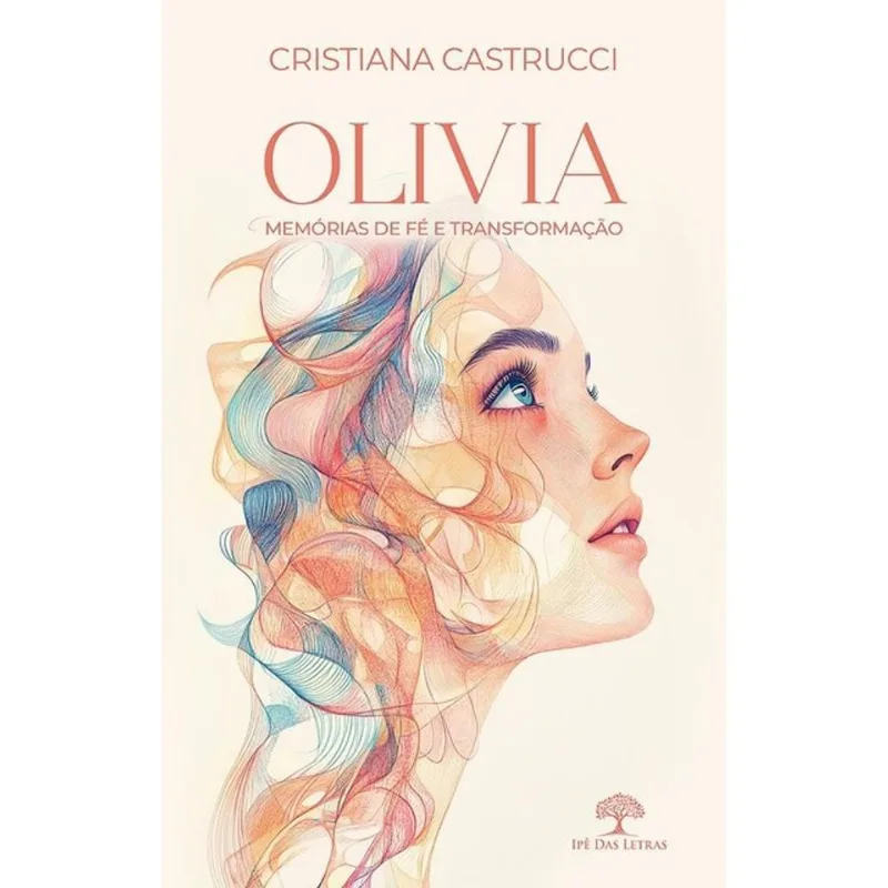 OLIVIA - MEMÓRIAS DE FÉ E TRANSFORMAÇÃO