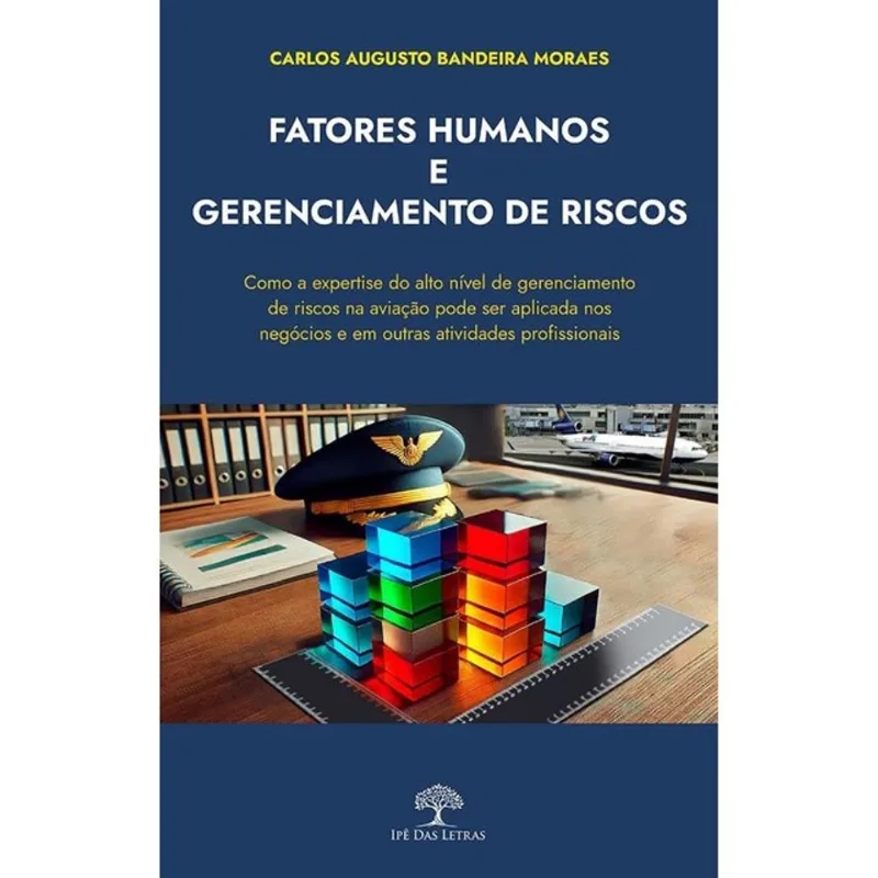 FATORES HUMANOS E GERENCIAMENTO DE RISCOS