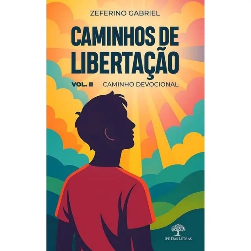 CAMINHOS DE LIBERTAÇÃO - VOL. 2