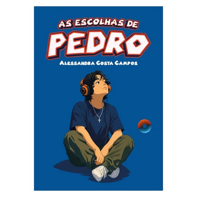 AS ESCOLHAS DE PEDRO