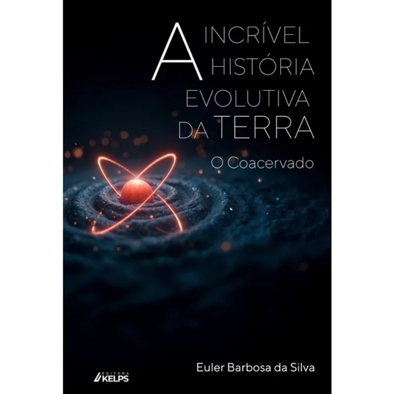 A INCRÍVEL HISTÓRIA EVOLUTIVA DA TERRA