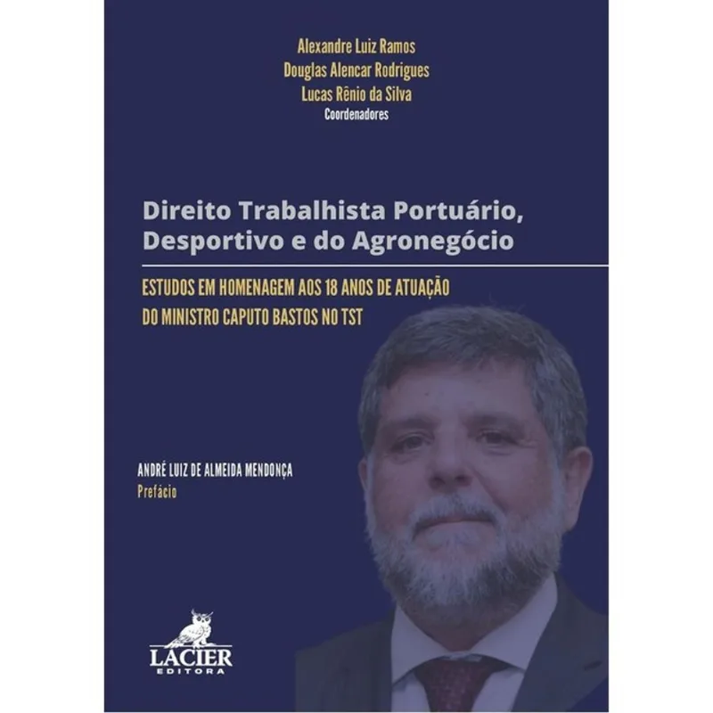 DIREITO TRABALHISTA PORTUÁRIO, DESPORTIVO E DO AGRONEGÓCIO