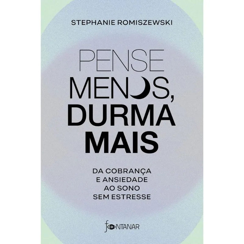 Pense Menos, Durma Mais