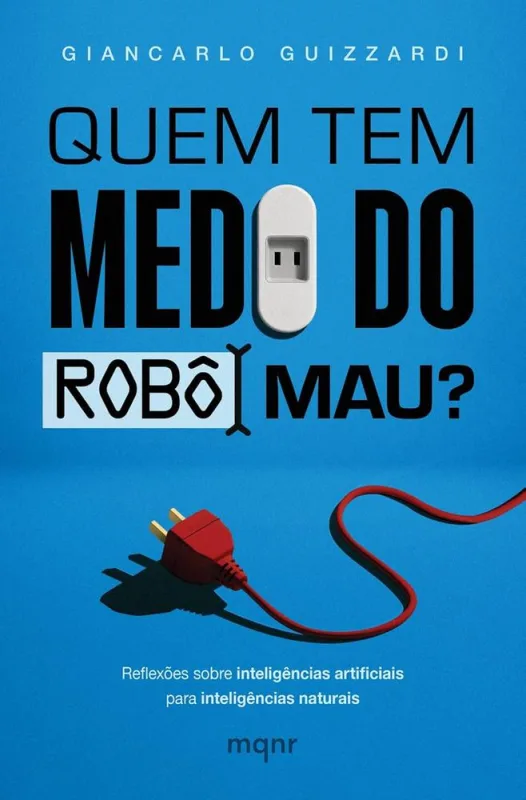 Quem Tem Medo Do Robô Mau? - LC