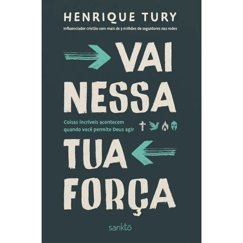 Vai Nessa Tua Força