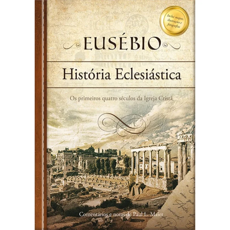 Eusébio: História Eclesiástica - Pão Diário - Livros