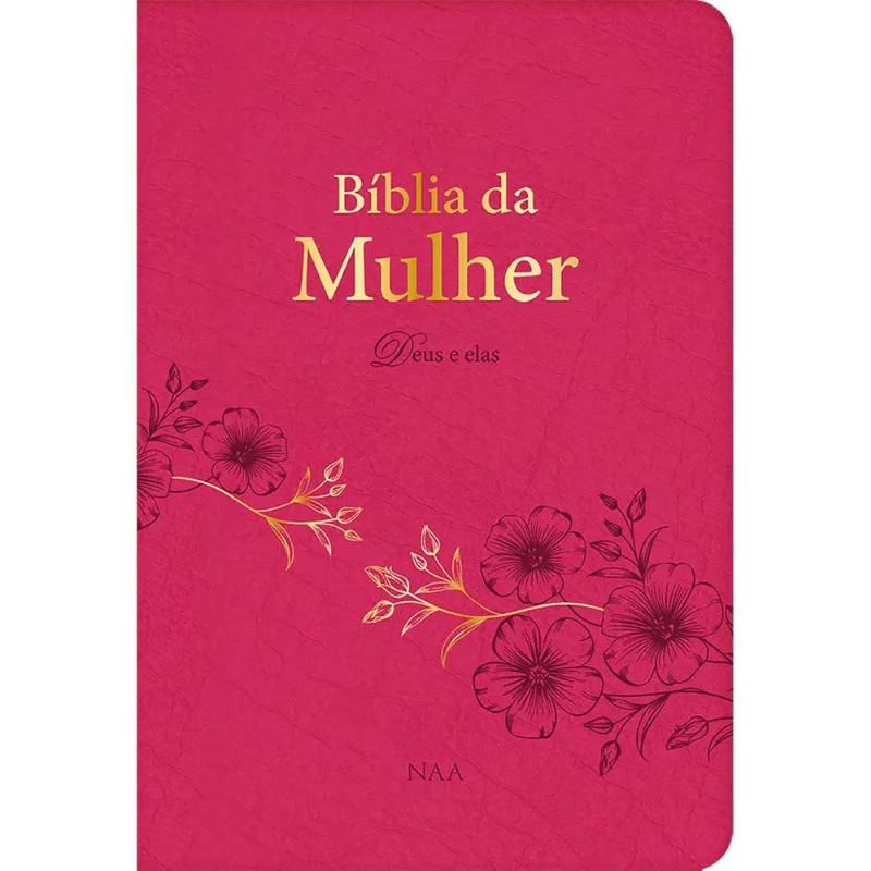 Bíblia Da Mulher Deus E Elas - Rosa