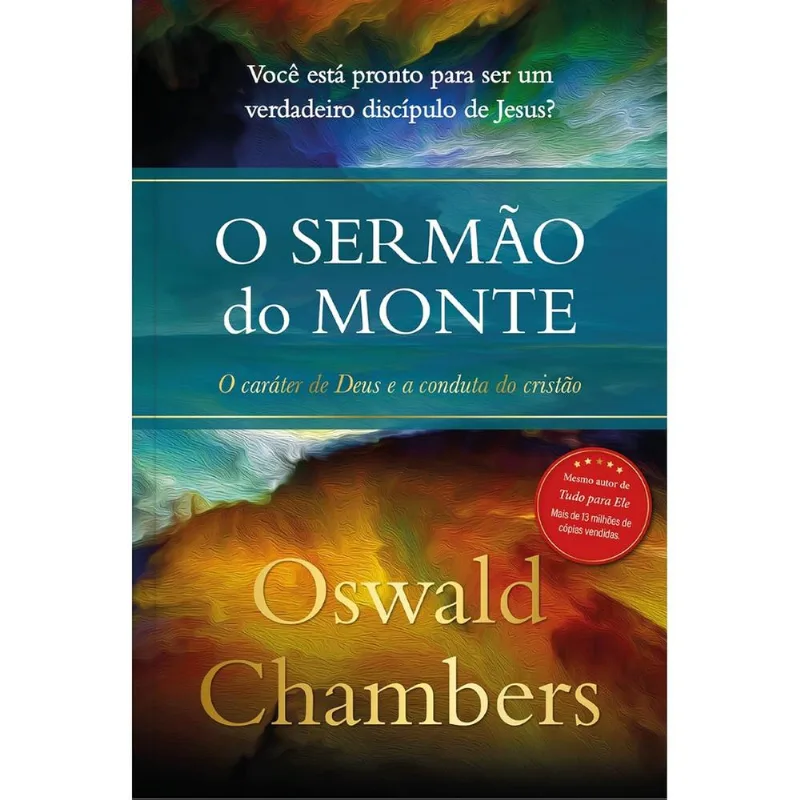 O Sermão Do Monte - Oswald Chambers