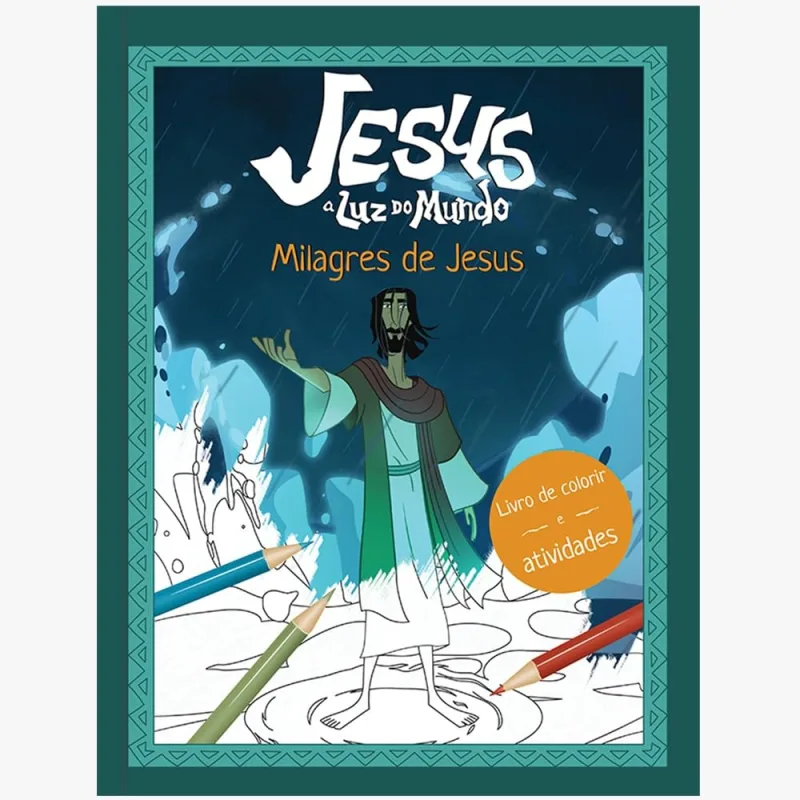 Jesus: A Luz Do Mundo - Milagres De Jesus - LC