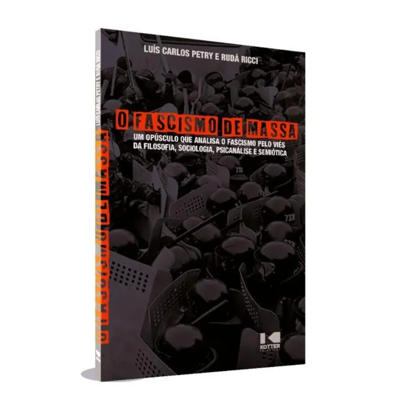 O FASCISMO DE MASSA