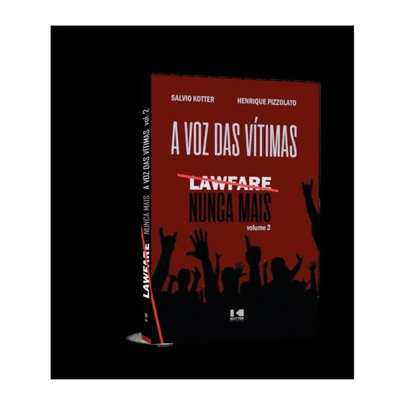 LAWFARE NUNCA MAIS - VOL. 2