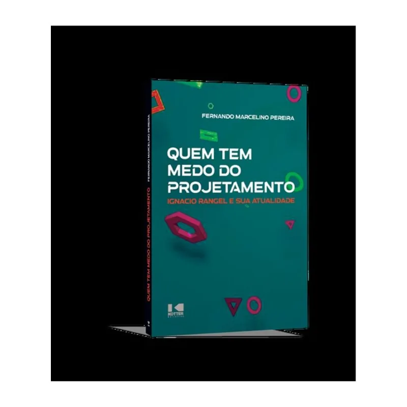 QUEM TEM MEDO DO PROJETAMENTO?