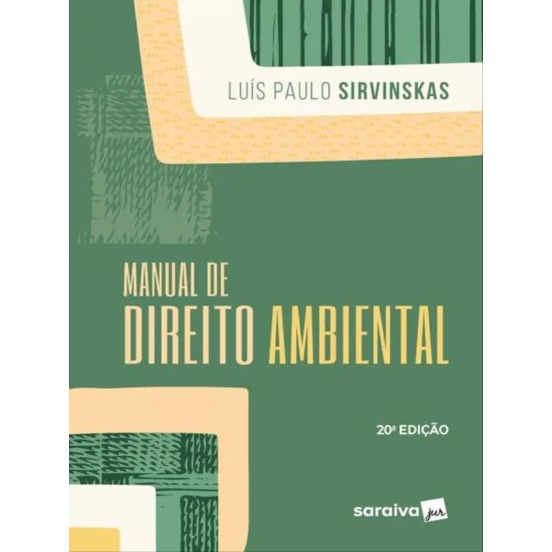 MANUAL DE DIREITO AMBIENTAL - 20ª EDIÇÃO 2022