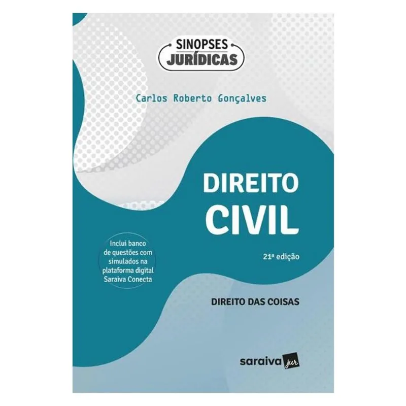 SINOPSES JURÍDICAS-DIREITO CIVIL - DIREITO DAS COISAS - 21ª EDIÇÃO 2024