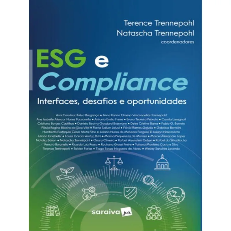 ESG E COMPLIANCE - INTERFACES, DESAFIOS E OPORTUNIDADES - 1ª EDIÇÃO 2023