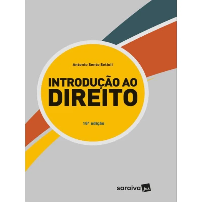 INTRODUÇÃO AO DIREITO: LIÇÕES DE PROPEDÊUTICA JURÍDICA TRIDIMENSIONAL - 16ª EDIÇÃO 2023