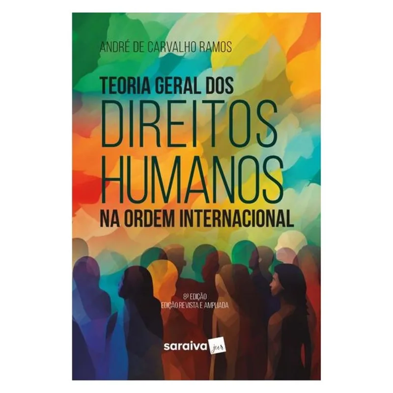TEORIA GERAL DOS DIREITOS HUMANOS - 8ª EDIÇÃO 2024