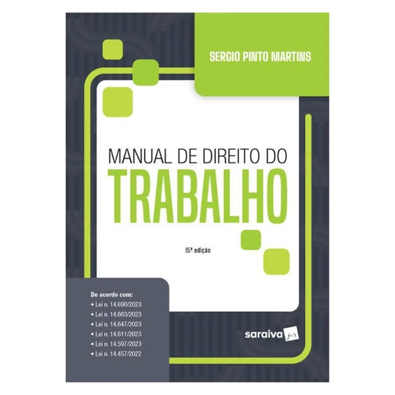 MANUAL DE DIREITO DO TRABALHO - 15ª EDIÇÃO 2024