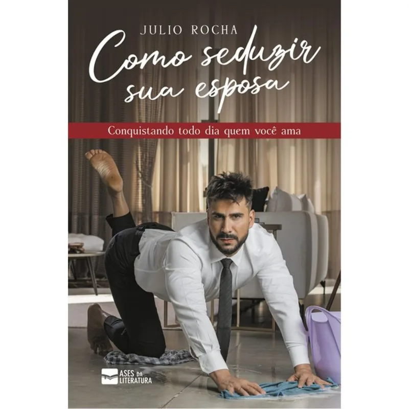 COMO SEDUZIR SUA ESPOSA