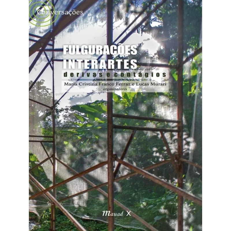 FULGURAÇÕES INTERARTES: DERIVAS E CONTÁGIOS