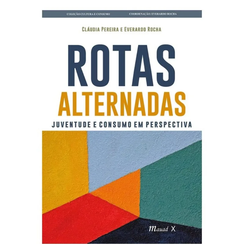 ROTAS ALTERNADAS: JUVENTUDE E CONSUMO EM PERSPECTIVA