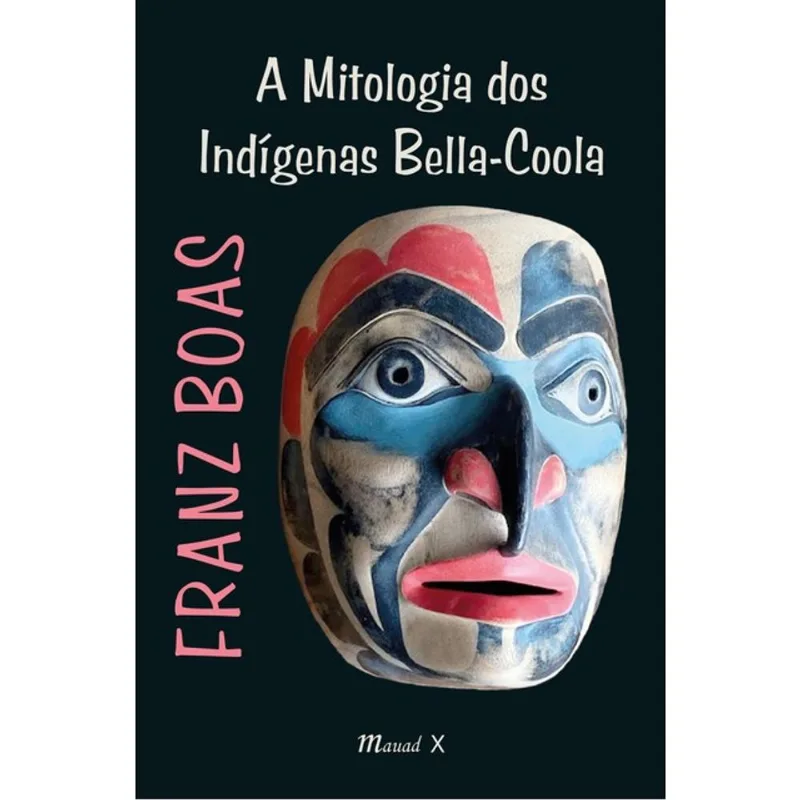 A MITOLOGIA DOS INDÍGENAS BELLA-COOLA