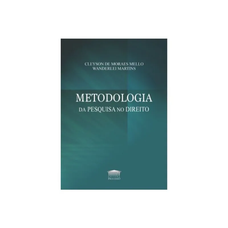 METODOLOGIA DA PESQUISA NO DIREITO