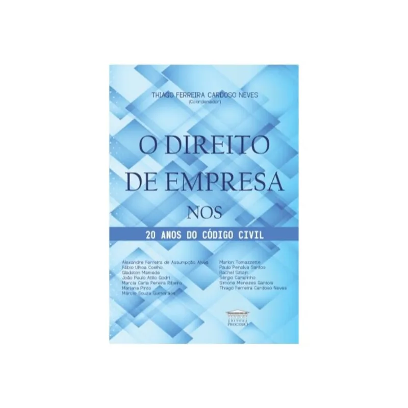 O DIREITO DE EMPRESA NOS 20 ANOS DO CÓDIGO CIVIL