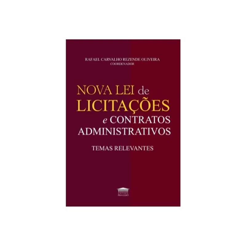 NOVA LEI DE LICITAÇÕES E CONTRATOS ADMINISTRATIVOS
