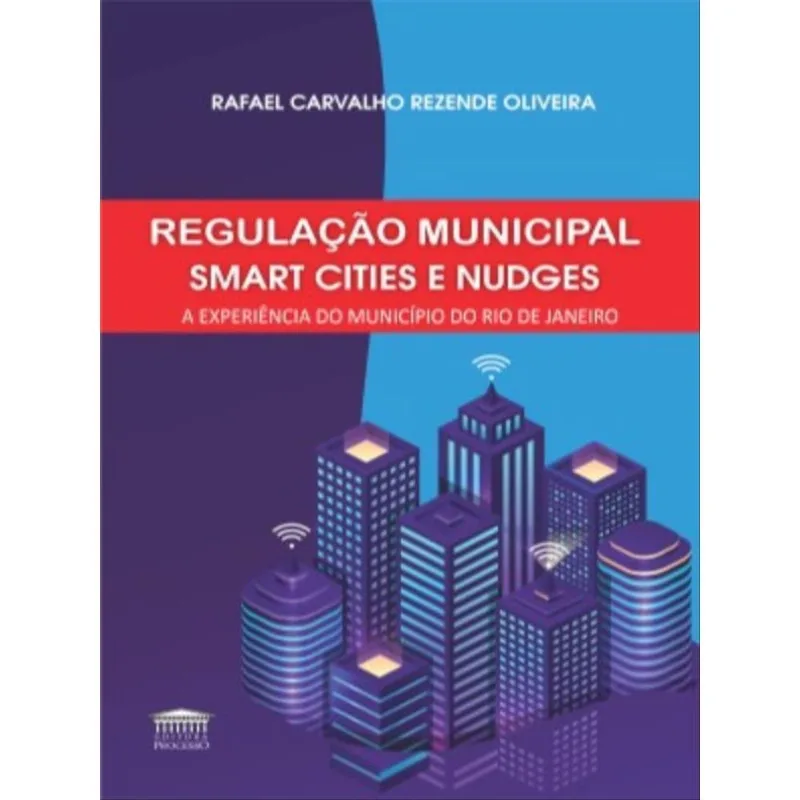 REGULAÇÃO MUNICIPAL - SMART CITIES E NUDGES